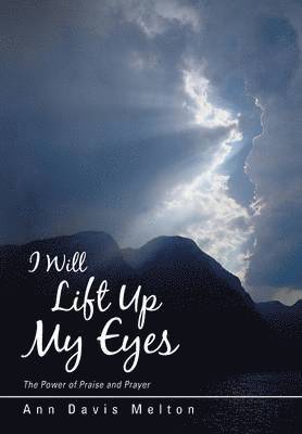 I Will Lift Up My Eyes 1