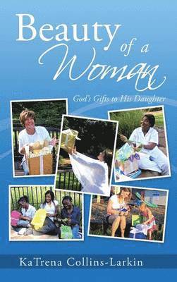 KaTrena Collins-Larkin, Katrena Collins-Larkin - Beauty of a Woman, Inbunden