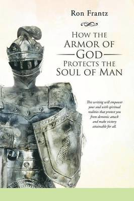 bokomslag How the Armor of God Protects the Soul of Man