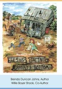 bokomslag Jesus, Jacinto, and Granny's Bottom