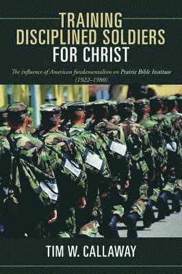 Training Disciplined Soldiers for Christ 1