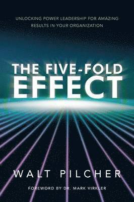 Walt Pilcher - Five-Fold Effect, Häftad