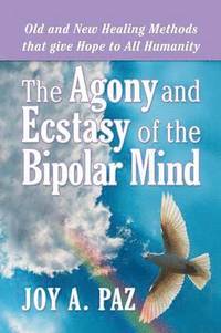 bokomslag The Agony and Ecstasy of the Bipolar Mind