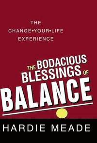 bokomslag Bodacious Blessings of Balance
