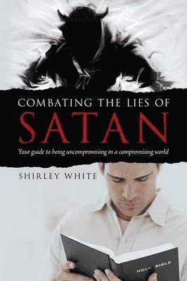 Combating the Lies of Satan 1