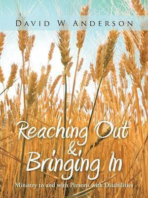 David W Anderson - Reaching Out and Bringing In, Häftad