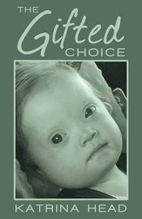 bokomslag Gifted Choice