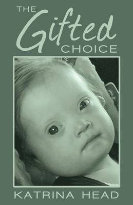 bokomslag Gifted Choice