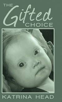 bokomslag Gifted Choice
