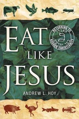 Eat Like Jesus 1