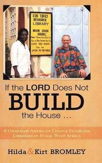 bokomslag If the Lord Does Not Build the House ...