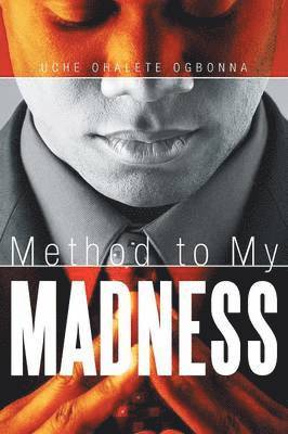 Method to My Madness 1