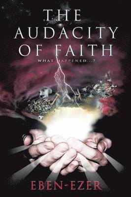 The Audacity of Faith 1