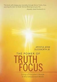 bokomslag The Power of Truth Focus