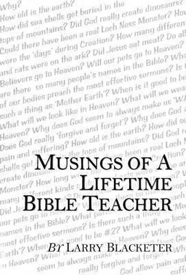 Musings of a Lifetime Bible Teacher 1