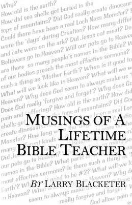 Musings of a Lifetime Bible Teacher 1
