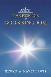 bokomslag Essence of God's Kingdom