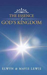bokomslag Essence of God's Kingdom