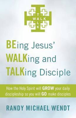 bokomslag Being Jesus' Walking and Talking Disciple