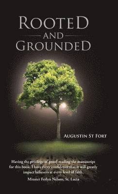 Rooted and Grounded 1