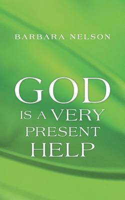 God Is a Very Present Help 1
