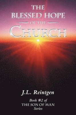 Blessed Hope of the Church 1