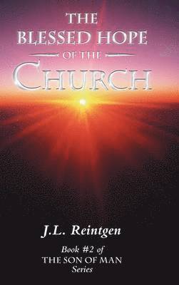 Blessed Hope of the Church 1