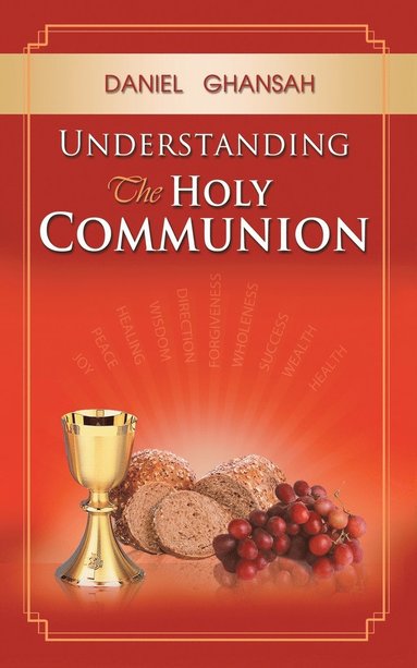 bokomslag Understanding the Holy Communion