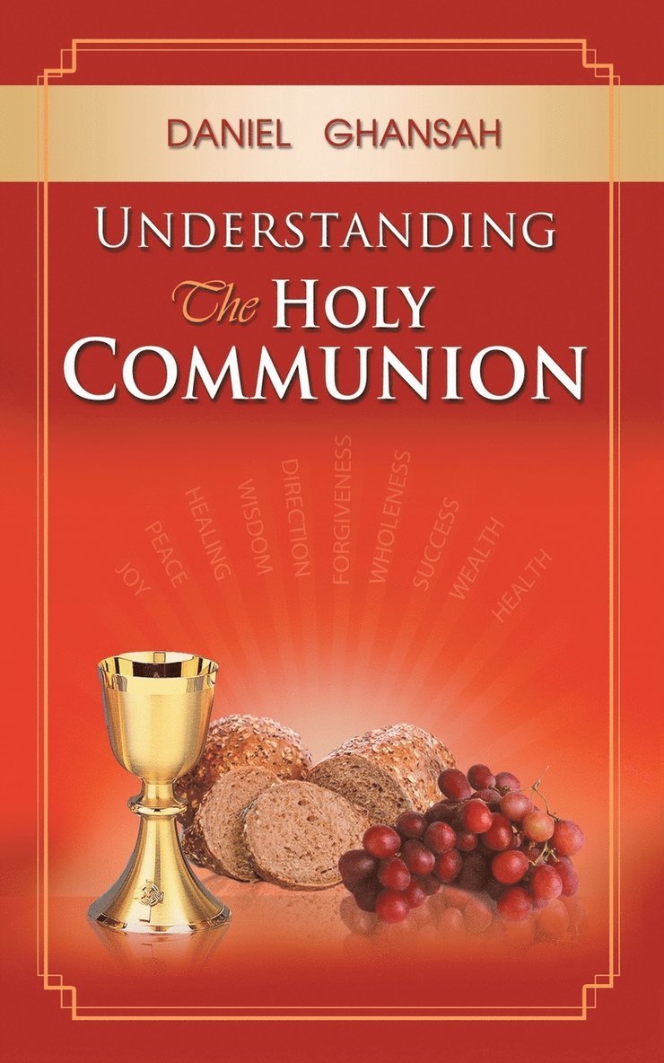 Understanding the Holy Communion 1