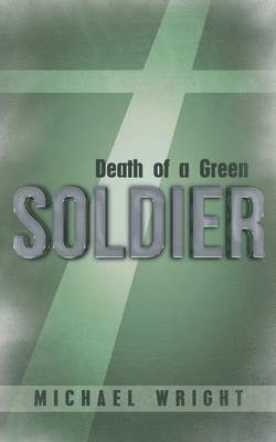 Death of a Green Soldier 1