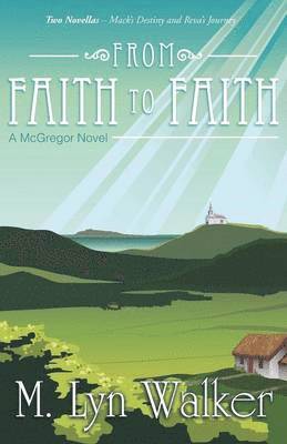 bokomslag From Faith to Faith