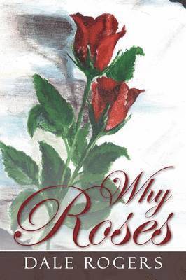 bokomslag Why Roses