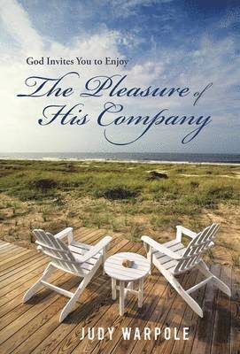 God Invites You to Enjoy the Pleasure of His Company 1