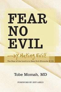 bokomslag Fear No Evil-By Hating Evil!