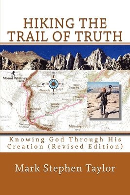 Hiking The Trail Of Truth 1