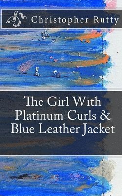 bokomslag Girl With Platinum Curls & Blue Leather Jacket