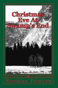 Christmas Eve At Swamp's End