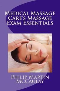 bokomslag Medical Massage Care's Massage Exam Essentials