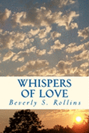 Whispers of Love: In 'Whispers of Love' God speaks to my heart 1