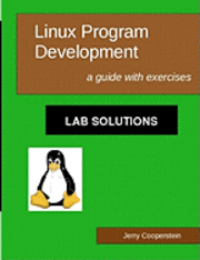 bokomslag Linux Program Development: Lab Solutions: a guide with exercises