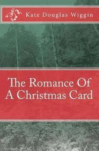 bokomslag The Romance Of A Christmas Card