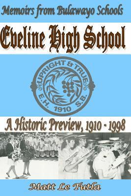 Eveline High School: A Historic Preview 1910 - 1998 1