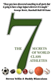 Buddy Biancalana, Steven Yellin - The 7 Secrets of World Class Athletes, Häftad