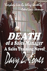 bokomslag Death Of A Sales Manager: A Sales Training Novel