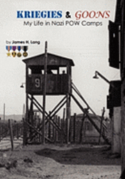 bokomslag Kriegies & Goons: My Life in Nazi POW Camps