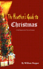 bokomslag The Heathen's Guide to Christmas