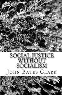 bokomslag Social Justice Without Socialism