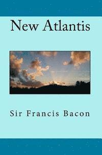 Francis Bacon - New Atlantis, Häftad