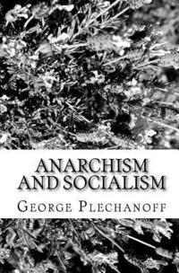 Anarchism And Socialism 1