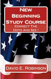 New Beginning Study Course: Connect The Dots And See ! 1